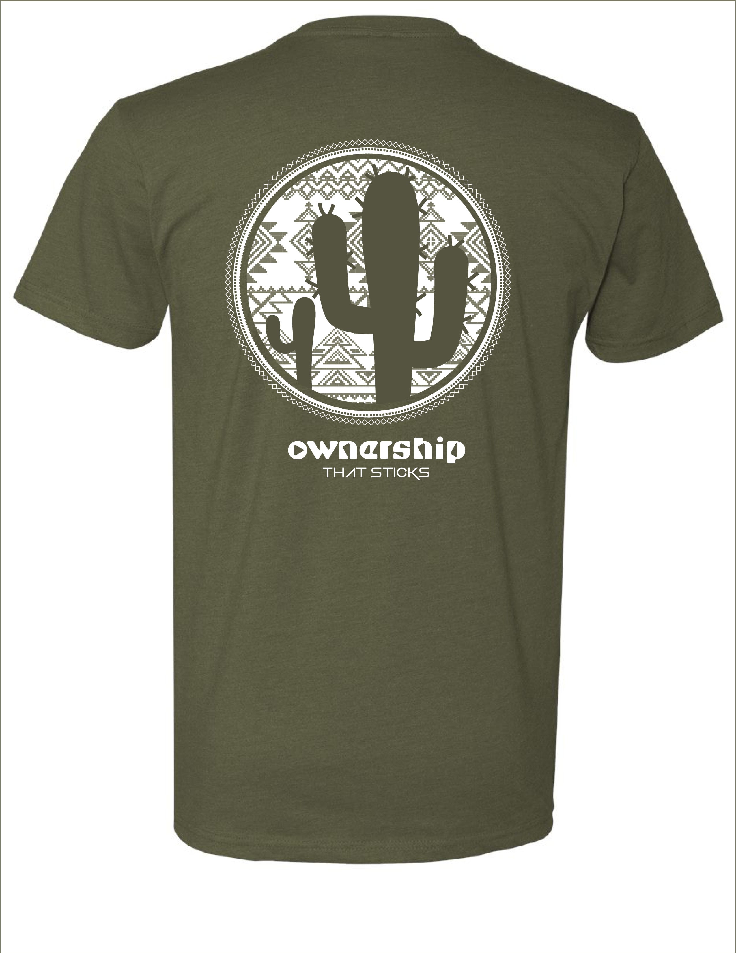 Ownership That Sticks - Cactus - Challenge A Tee - Olive