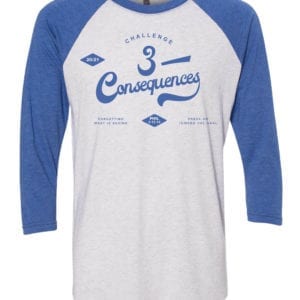 Challenge 3 Consequences shirt
