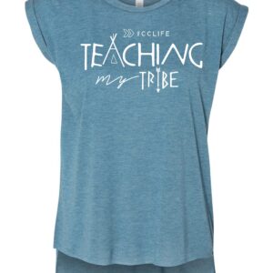 Teaching My Tribe - Mom Shirt - Teal